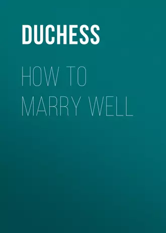 How to Marry Well