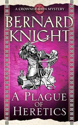 A Plague of Heretics