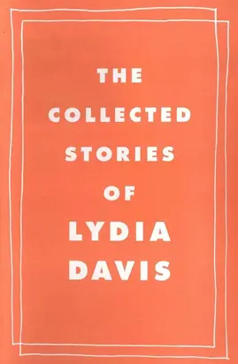 The Collected Stories of Lydia Davis