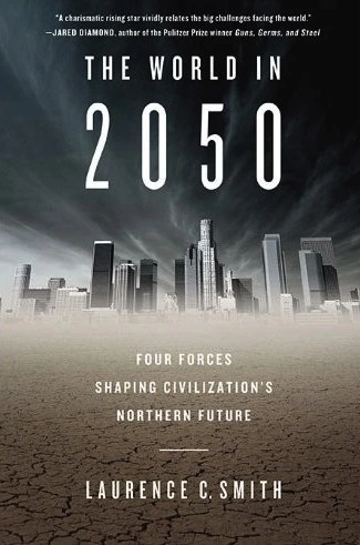The World in 2050: Four Forces Shaping Civilization's Northern Future