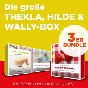 Die große Thekla, Hilde & Wally Box - Mord und Mandelbaiser, Mord mit Streusel, Mord mit Marzipan - Thekla, Hilde, Wally (Ungekürzt)