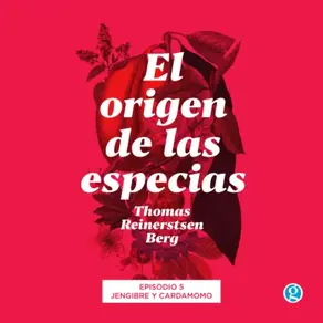 Jengibre y cardamomo - El origen de las especias, Episodio 5