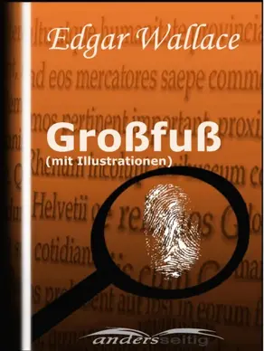 Großfuß (mit Illustrationen)
