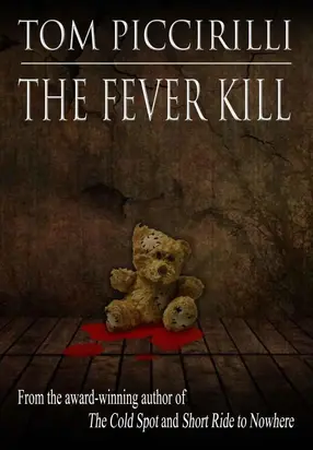 The Fever Kill