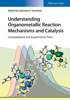 Understanding Organometallic Reaction Mechanisms and Catalysis