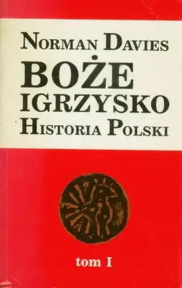 Boże Igrzysko. Tom I