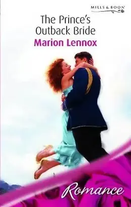 The Prince’s Outback Bride