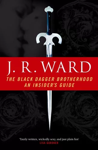 The Black Dagger Brotherhood: An Insider's Guide