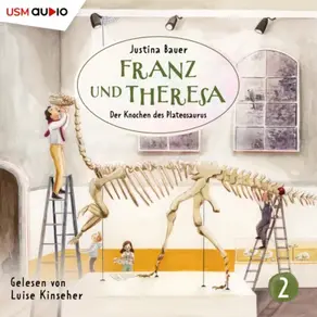 Franz und Theresa, Folge 2: Der Knochen des Plateosaurus