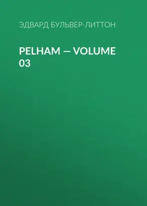 Pelham — Volume 03