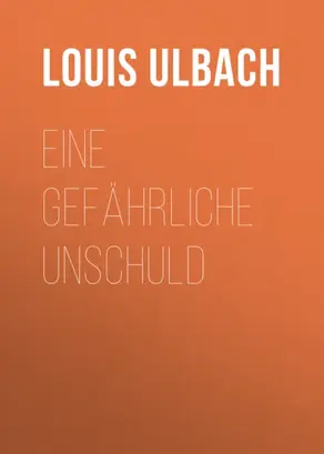 Eine gefährliche Unschuld