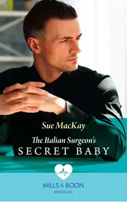 The Italian Surgeon's Secret Baby