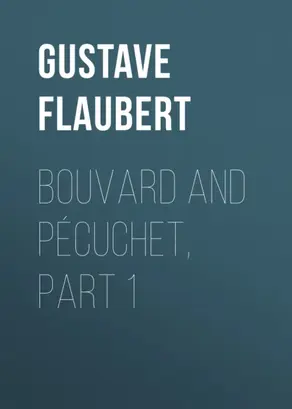 Bouvard and Pécuchet, part 1