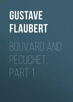 Bouvard and Pécuchet, part 1
