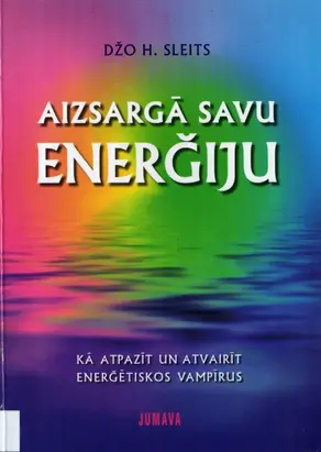 Aizsargā savu enerģiju