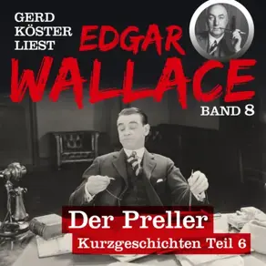 Filmkurse per Post - Gerd Köster liest Edgar Wallace, Band 8 (Ungekürzt)