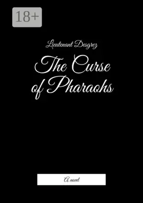 The Curse of Pharaohs. A novel
