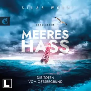 Meereshass - Sönke Petersen - Die Toten vom Ostseegrund, Band 1 (ungekürzt)