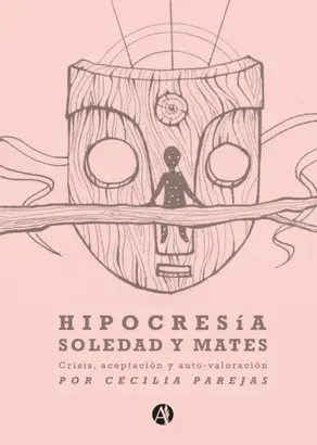 Hipocresía, soledad y mates