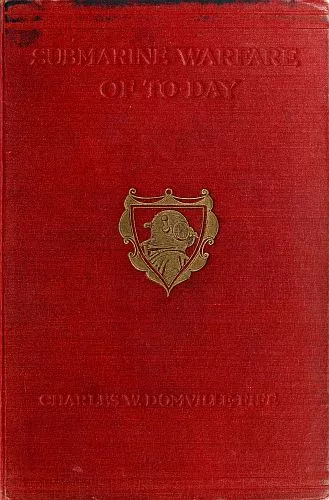 Submarine Warfare of To-Day