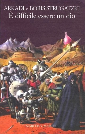 È difficile essere un dio