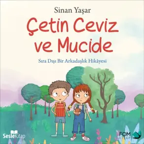 Çetin Ceviz 2 – Çetin Ceviz ve Mucide Sıra Dışı Bir Arkadaşlık Hikayesi