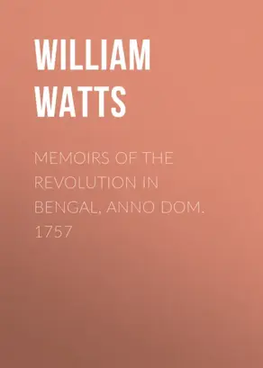 Memoirs of the Revolution in Bengal, Anno Dom. 1757