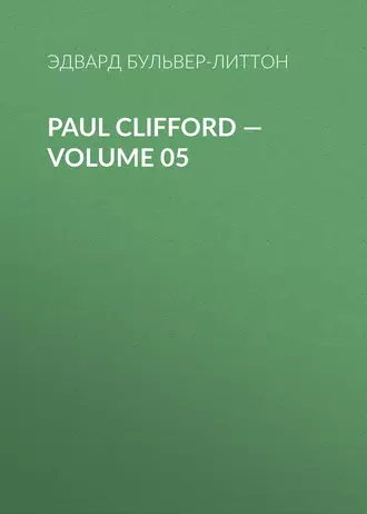 Paul Clifford – Volume 05
