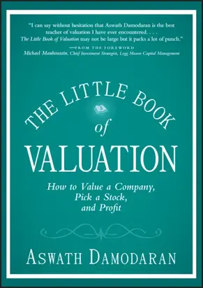 The Little Book of Valuation. How to Value a Company, Pick a Stock and Profit
