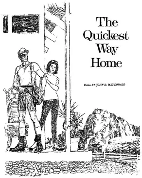 The Quickest Way Home