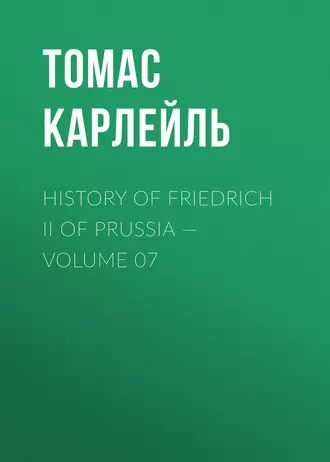 History of Friedrich II of Prussia – Volume 07