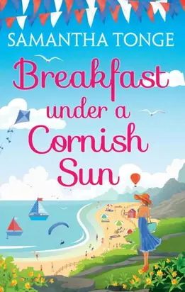 Breakfast Under A Cornish Sun: The perfect romantic comedy for summer