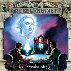 Gruselkabinett, Folge 130: Der Wiedergänger