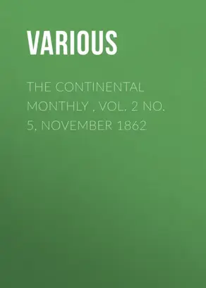 The Continental Monthly , Vol. 2 No. 5,  November 1862