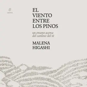 El viento entre los pinos - Un ensayo acerca del camino del té (Completo)