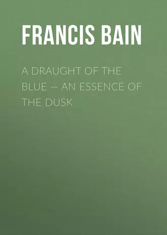 A Draught of the Blue – An Essence of the Dusk
