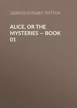 Alice, or the Mysteries – Book 01