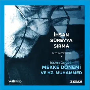 İslam Oncesi Mekke Dönemi ve Hz Muhammed