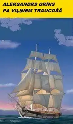 Pa viļņiem traucošā