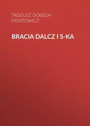 Bracia Dalcz i S-ka