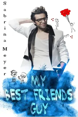 My Best Friends Guy