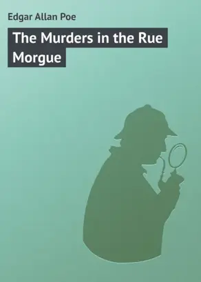 The Murders in the Rue Morgue