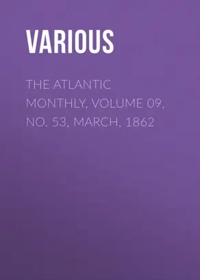 The Atlantic Monthly, Volume 09, No. 53, March, 1862