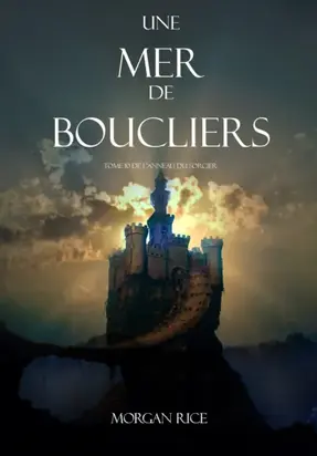 Une Mer De Boucliers