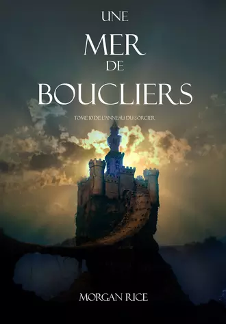 Une Mer De Boucliers