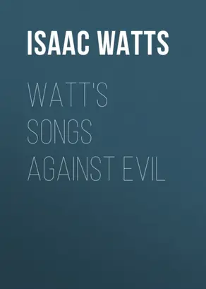 Watt's Songs Against Evil