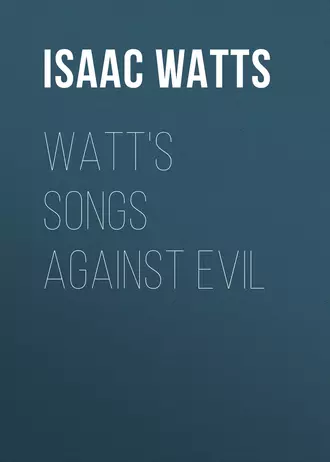 Watt's Songs Against Evil