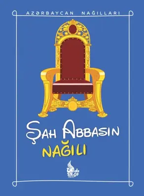 Şah Abbasın nağılı