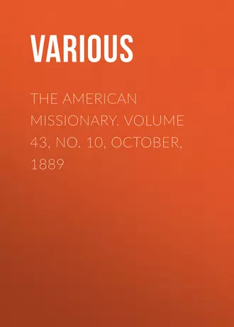 The American Missionary. Volume 43, No. 10, October, 1889