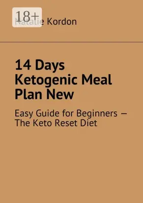 14 Days Ketogenic Meal Plan New. Easy Guide for Beginners – The Keto Reset Diet